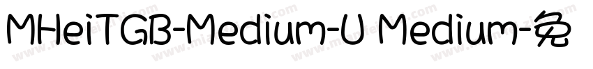 MHeiTGB-Medium-U Medium字体转换